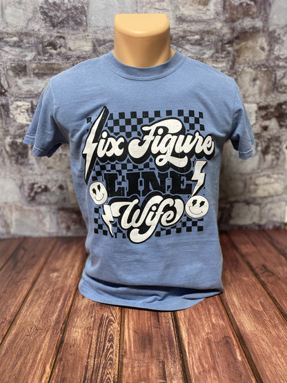 Six Figure Line Wife T-Shirt
